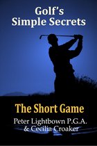 Golf's Simple Secrets 3 - Golf's Simple Secrets: The Short Game