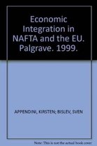 Economic Integration in NAFTA and the EU
