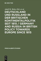 Prinz-Albert-Studien- Deutschland und Rußland in der britischen Kontinentalpolitik seit 1815 / Germany and Russia in British policy towards Europe since 1815