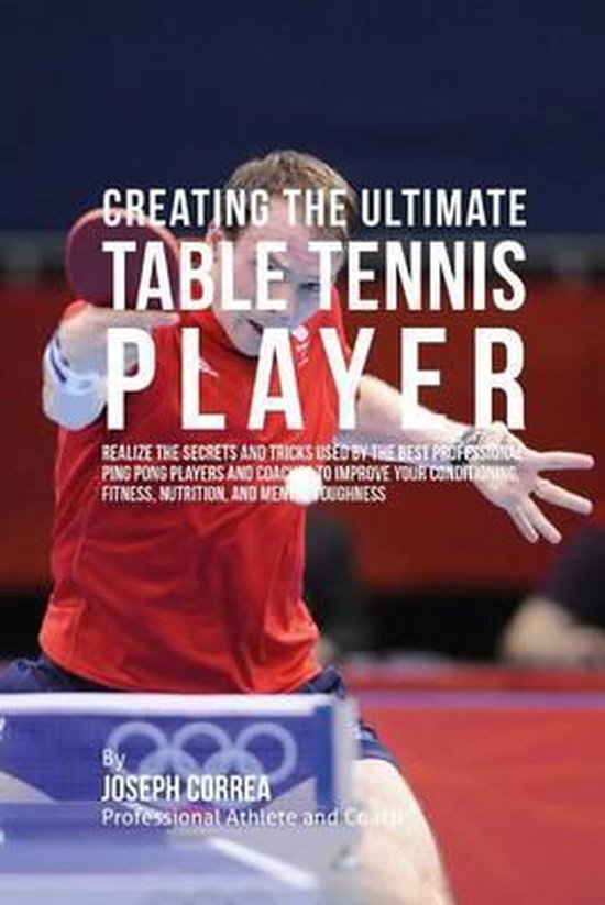 Creating the Ultimate Table Tennis Player - cover
