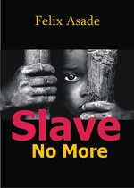Slave No More