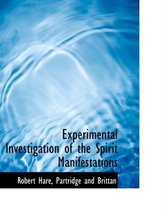 Experimental Investigation of the Spirit Manifestations