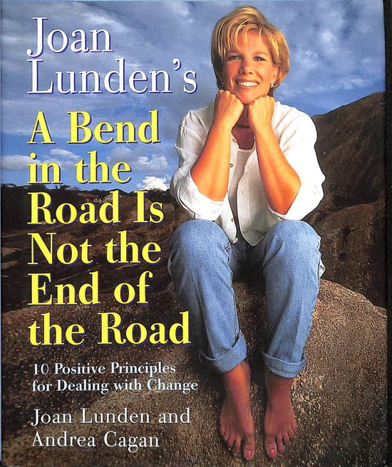 Joan Lunden S A Bend In The Road Is Not The End Of The Road Joan Lunden Bol Com