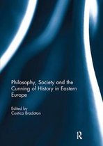 Angelaki: New Work in the Theoretical Humanities- Philosophy, Society and the Cunning of History in Eastern Europe