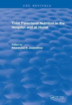 Total Parenteral Nutrition in the Hospital and at Home