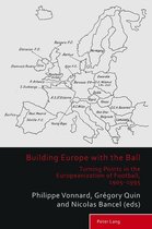 Sport, History and Culture 7 - Building Europe with the Ball