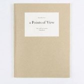 Irene Kopelman - X Points of View ( Signed ). Notes on Representation 2