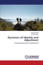Dynamics of Identity and Adjustment
