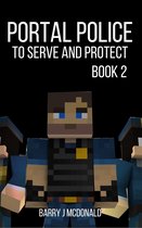 Portal Police Book 2: A Minecraft®TM Adventure Series