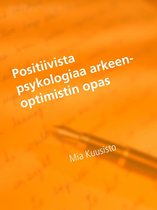 Positiivista psykologiaa arkeen-Optimistin opas