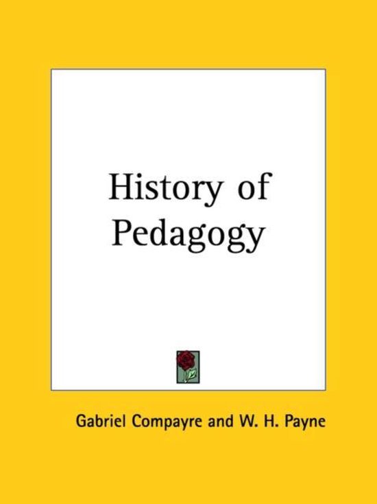 History of Pedagogy (1899), Gabriel Compayre 9780766154865 Boeken