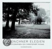 Christopher Thomas - Munchner Elegien