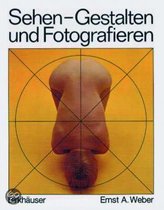 Sehen, Gestalten Und Fotografieren