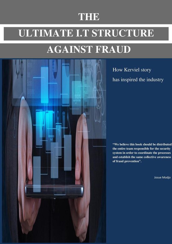 THE ULTIMATE I.T STRUCTURE AGAINST FRAUD. - cover