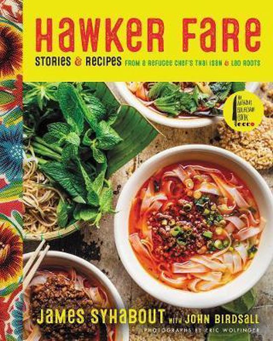 Hawker Fare Stories  Recipes from a Refugee Chef's Isan Thai ... - cover