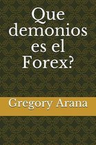 Que Demonios Es El Forex?