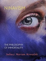 Ninavism: The Philosophy of Immortality
