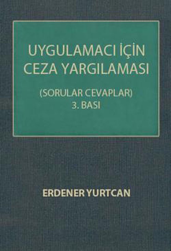 Uygulamacı İçin Ceza Yargılaması - cover