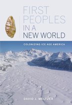 First Peoples in a New World - Colonizing Ice Age America
