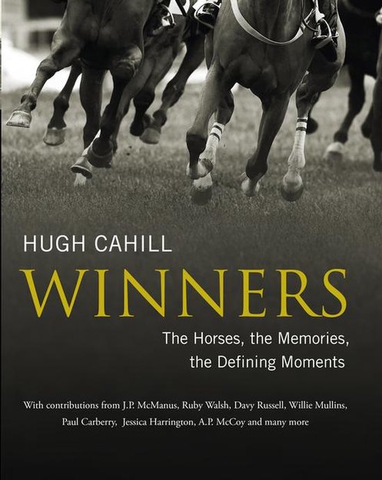 Winners: The horses, the memories, the defining moments - cover