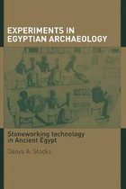 Experiments in Egyptian Archaeology