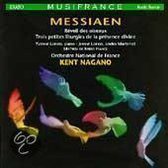 Messiaen: Reveil de oiseaux, Petites Liturgies / Kent Nagano