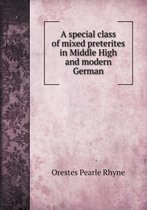 A special class of mixed preterites in Middle High and modern German