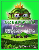 The Greanwold Quest - Greanwold and the Mystery Cave