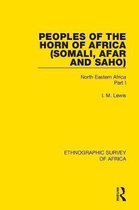Ethnographic Survey of Africa- Peoples of the Horn of Africa (Somali, Afar and Saho)