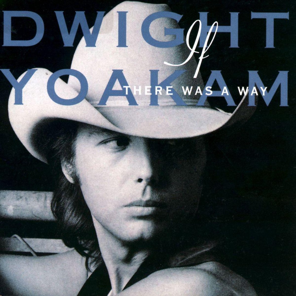 If There Was a Way, Dwight Yoakam CD (album) Muziek
