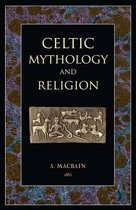 Celtic Mythology and Religion