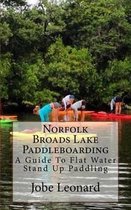 Norfolk Broads Lake Paddleboarding