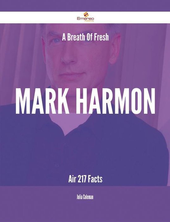 A Breath Of Fresh Mark Harmon Air - 217 Facts - cover