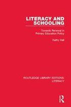 Routledge Library Editions: Literacy - Literacy and Schooling