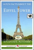 14 Fun Facts - 14 Fun Facts About the Eiffel Tower: Educational Version