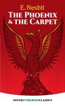 Dover Children's Evergreen Classics - The Phoenix and the Carpet