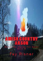 Nurse Hal Among The Amish - Amish Country Arson