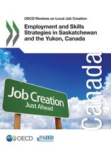 Emploi - Employment and Skills Strategies in Saskatchewan and the Yukon, Canada