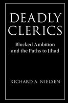 Cambridge Studies in Comparative Politics - Deadly Clerics