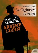 Arsène Lupin - Arsène Lupin, La Cagliostro se venge
