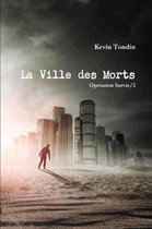 Operation Survie 2 - La Ville Des Morts