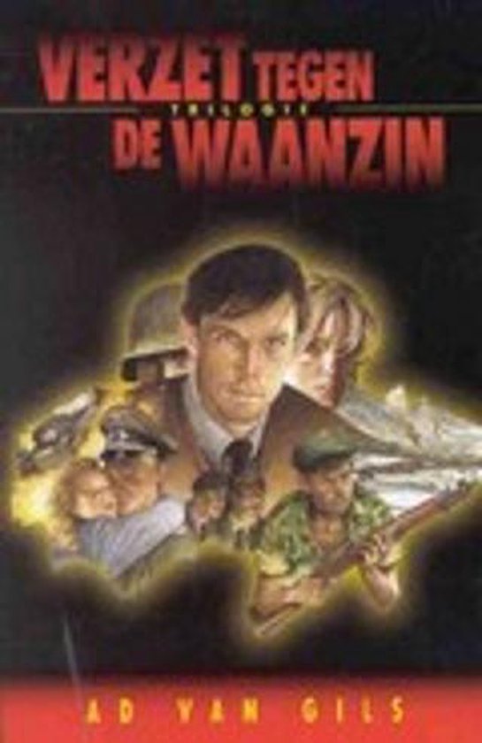 | Verzet Tegen De Waanzin, Ad van Gils | Roekelozen, Ad van Gils | 9789052511832 | Boeken