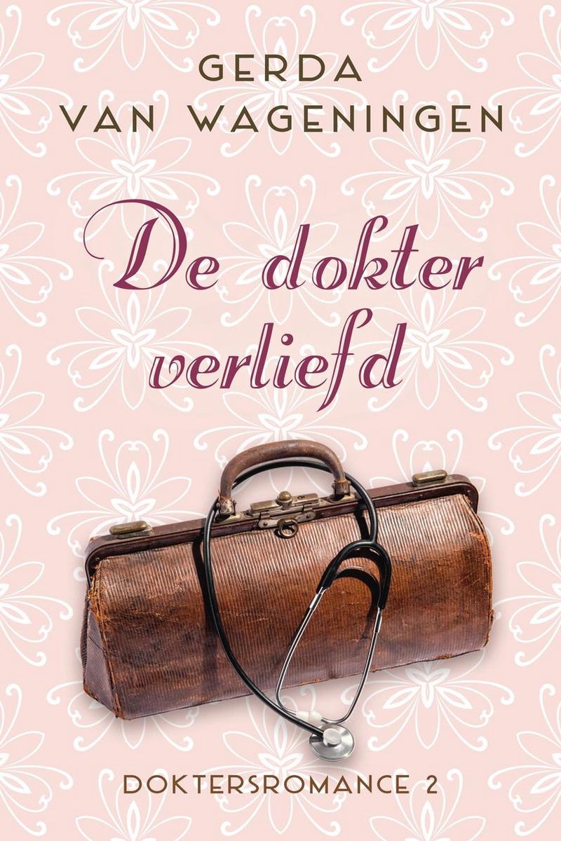 Doktersromance 2 - De dokter verliefd - Gerda van Wageningen