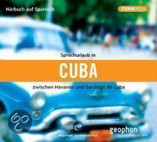 Sprachurlaub in Kuba - Hörbuch auf Spanisch. CD - cover