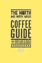 The North and North Wales Independent Coffee Guide