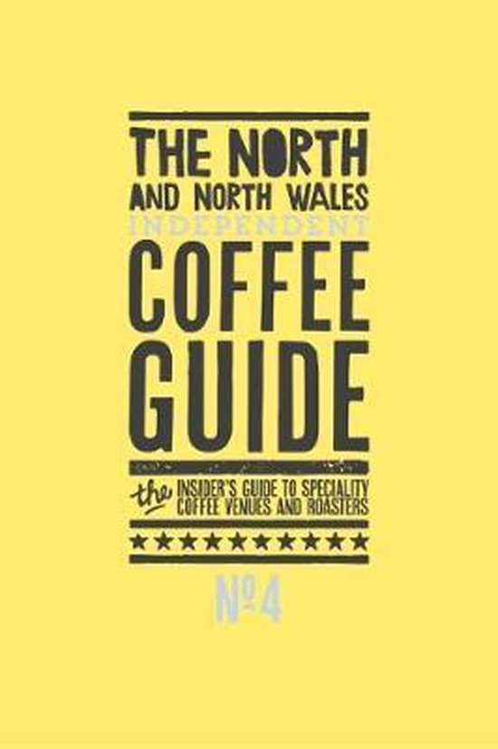 The North and North Wales Independent Coffee Guide - cover