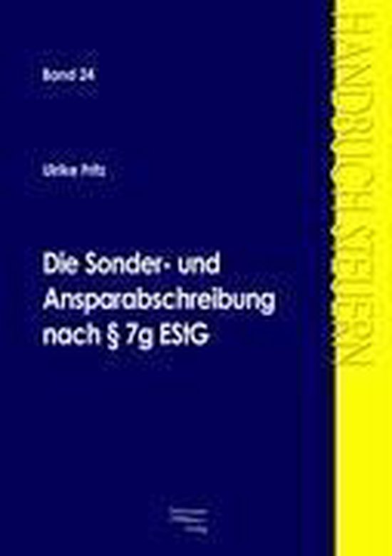 Die Sonder- und Ansparabschreibung nach § 7g EStG - cover