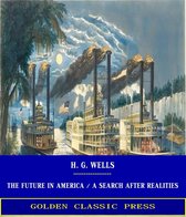 The Future in America / A Search After Realities