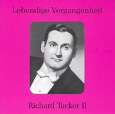 Lebendige Vergangenheit: Richard Tucker II