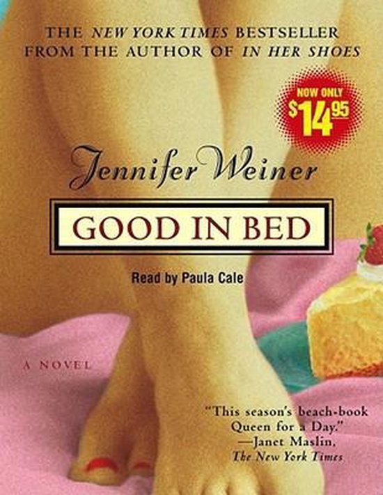 Boekomslag: 'Good in Bed' door Jennifer Weiner. Nu voor $14.95. Een New York Times bestseller.